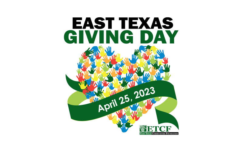 East Texas Giving Day April 25, 2023