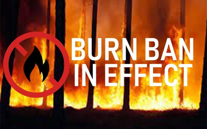 Burn Ban still in effect